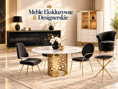 Meble Ekskluzywne & Designerskie